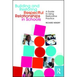 Building and Restoring Respectful Relationships in Schools