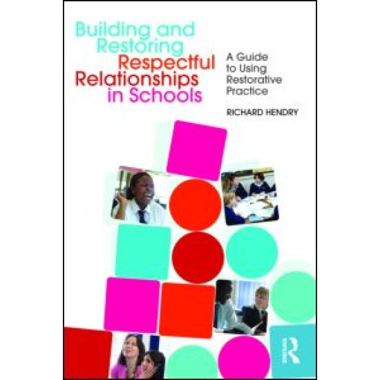 Building and Restoring Respectful Relationships in Schools