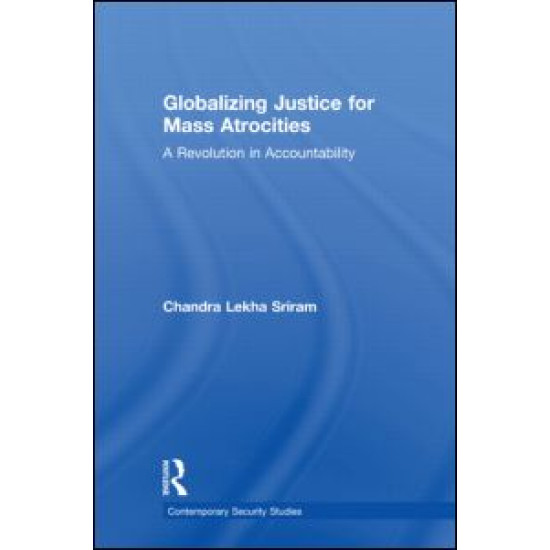 Globalizing Justice for Mass Atrocities