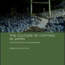 The Culture of Copying in Japan The Culture of Copying in Japan
