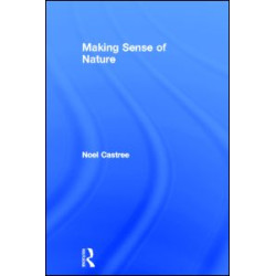 Making Sense of Nature Making Sense of Nature