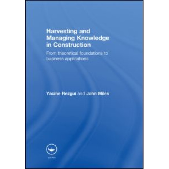 Harvesting and Managing Knowledge in Construction Harvesting and Managing Knowledge in Construction
