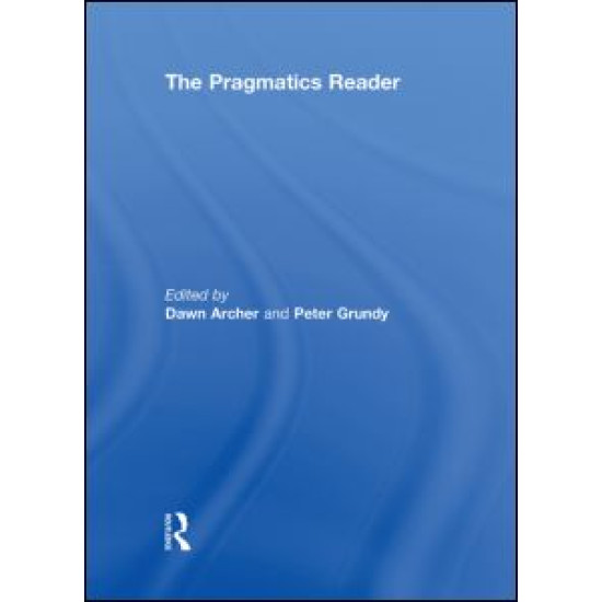 The Pragmatics Reader The Pragmatics Reader