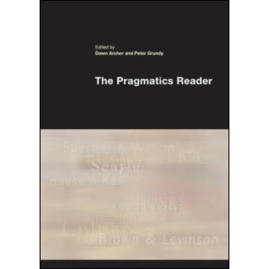 The Pragmatics Reader The Pragmatics Reader