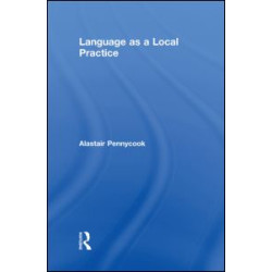 Language as a Local Practice Language as a Local Practice