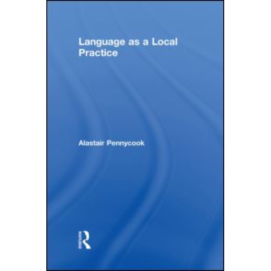 Language as a Local Practice