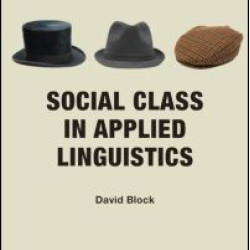 Social Class in Applied Linguistics Social Class in Applied Linguistics