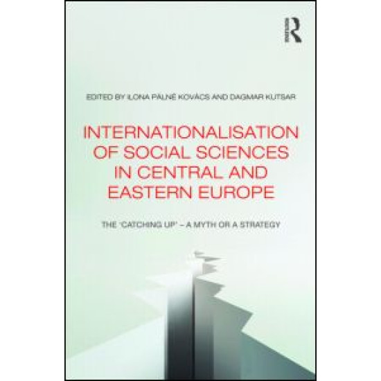 Internationalisation of Social Sciences in Central and Eastern Europe Internationalisation of Social Sciences in Central and Eastern Europe