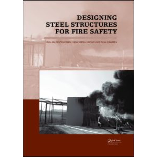 Designing Steel Structures for Fire Safety Designing Steel Structures for Fire Safety