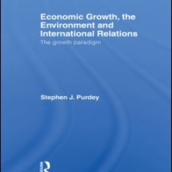 Economic Growth, the Environment and International Relations Economic Growth, the Environment and International Relations