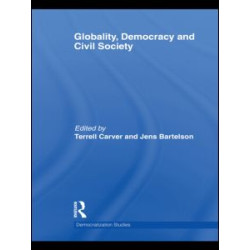 Globality, Democracy and Civil Society Globality, Democracy and Civil Society