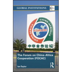 The Forum on China- Africa Cooperation (FOCAC) The Forum on China- Africa Cooperation (FOCAC)