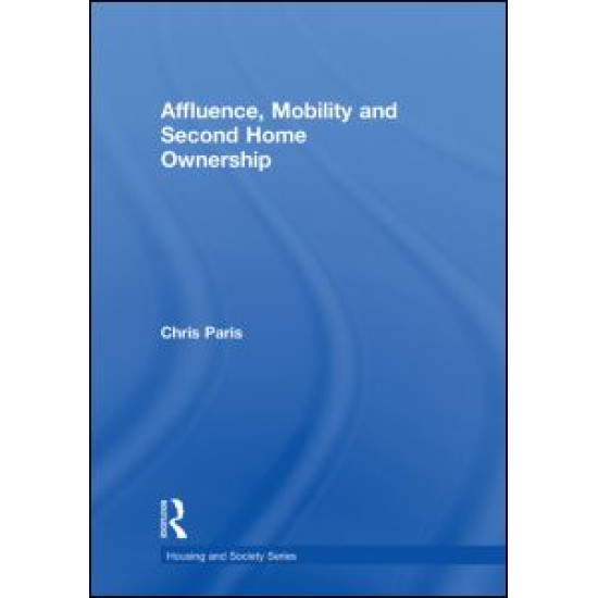 Affluence, Mobility and Second Home Ownership Affluence, Mobility and Second Home Ownership