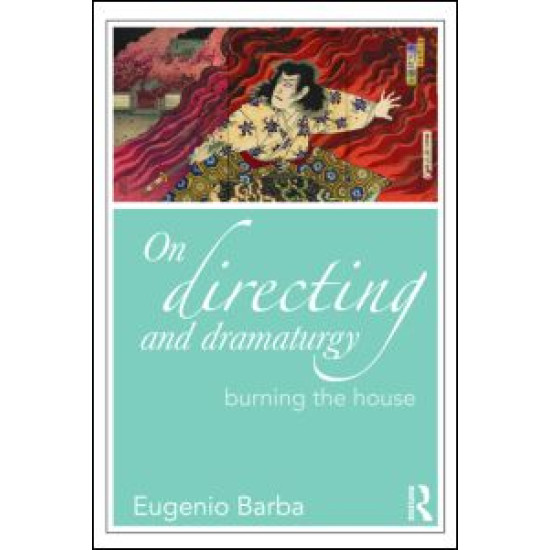 On Directing and Dramaturgy