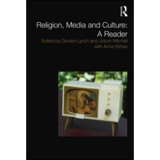 Religion, Media and Culture: A Reader