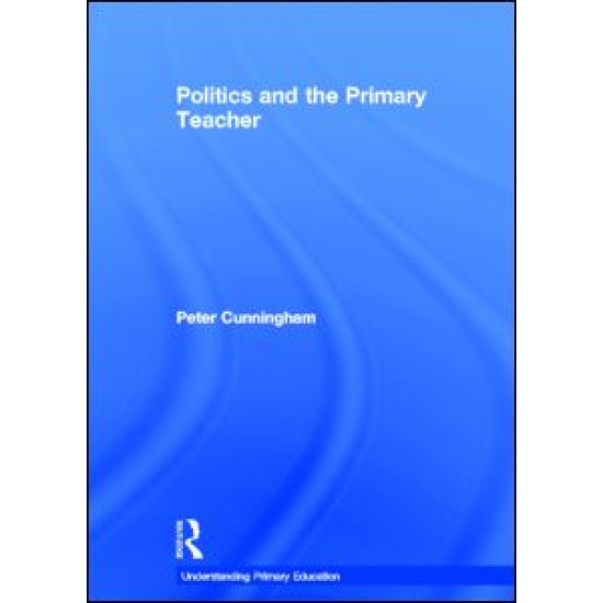 Politics and the Primary Teacher