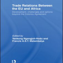 Trade Relations Between the EU and Africa Trade Relations Between the EU and Africa
