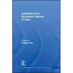Institutions for Economic Reform in Asia Institutions for Economic Reform in Asia