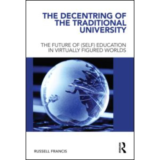 The Decentring of the Traditional University