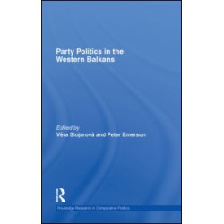 Party Politics in the Western Balkans Party Politics in the Western Balkans