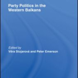 Party Politics in the Western Balkans Party Politics in the Western Balkans