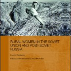 Rural Women in the Soviet Union and Post-Soviet Russia
