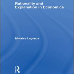 Rationality and Explanation in Economics