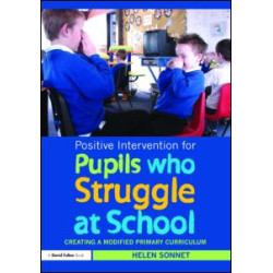 Positive Intervention for Pupils who Struggle at School Positive Intervention for Pupils who Struggle at School