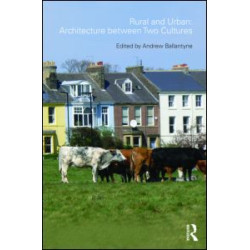 Rural and Urban: Architecture Between Two Cultures