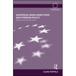 European Union Sanctions and Foreign Policy European Union Sanctions and Foreign Policy