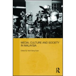 Media, Culture and Society in Malaysia