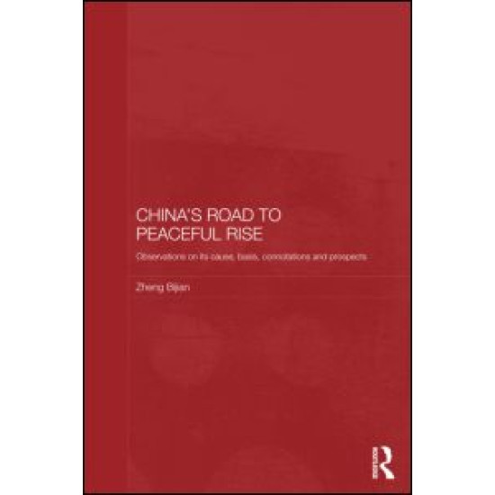 China's Road to Peaceful Rise China's Road to Peaceful Rise