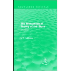 The Metaphysical Theory of the State (Routledge Revivals)