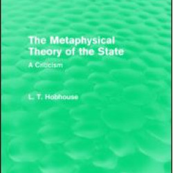The Metaphysical Theory of the State (Routledge Revivals)