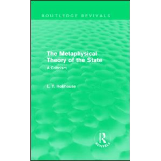 The Metaphysical Theory of the State (Routledge Revivals)