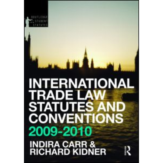International Trade Law Statutes and Conventions 2013-2015 International Trade Law Statutes and Conventions 2013-2015