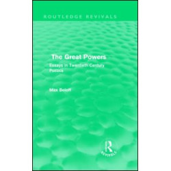 The Great Powers (Routledge Revivals) The Great Powers (Routledge Revivals)