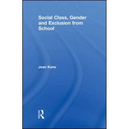 Social Class, Gender and Exclusion from School