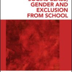 Social Class, Gender and Exclusion from School Social Class, Gender and Exclusion from School