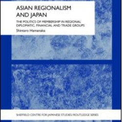 Asian Regionalism and Japan Asian Regionalism and Japan