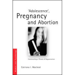 'Adolescence', Pregnancy and Abortion 'Adolescence', Pregnancy and Abortion