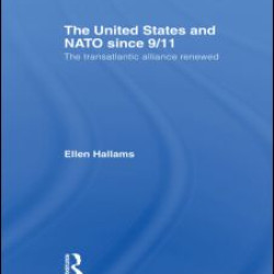 The United States and NATO since 9/11 The United States and NATO since 9/11
