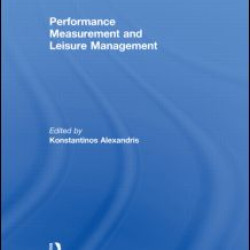 Performance Measurement and Leisure Management Performance Measurement and Leisure Management