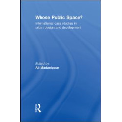 Whose Public Space? Whose Public Space?