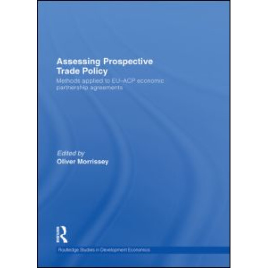 Assessing Prospective Trade Policy Assessing Prospective Trade Policy