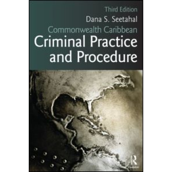 Commonwealth Caribbean Criminal Practice and Procedure