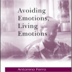 Avoiding Emotions, Living Emotions