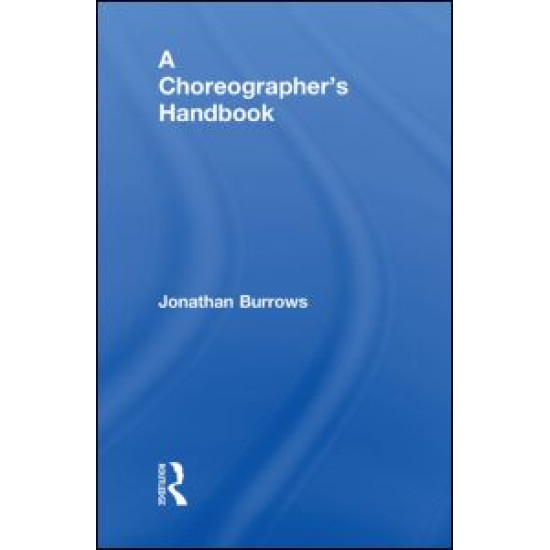 A Choreographer's Handbook