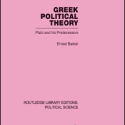 Greek Political Theory (Routledge Library Editions: Political Science Volume 18) Greek Political Theory (Routledge Library Editions: Political Science Volume 18)