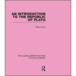 An Introduction to the Republic of Plato (Routledge Library Editions: Political Science Volume 21) An Introduction to the Republic of Plato (Routledge Library Editions: Political Science Volume 21)